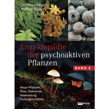 Enzyklopädie der psychoaktiven Pflanzen Band 2, Christian Rätsch, Markus Berger