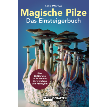 Magische Pilze – Das Einsteigerbuch