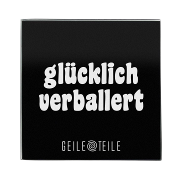 Glücklich Verballert - Robustes Echtglas Brettchen, 10x10cm